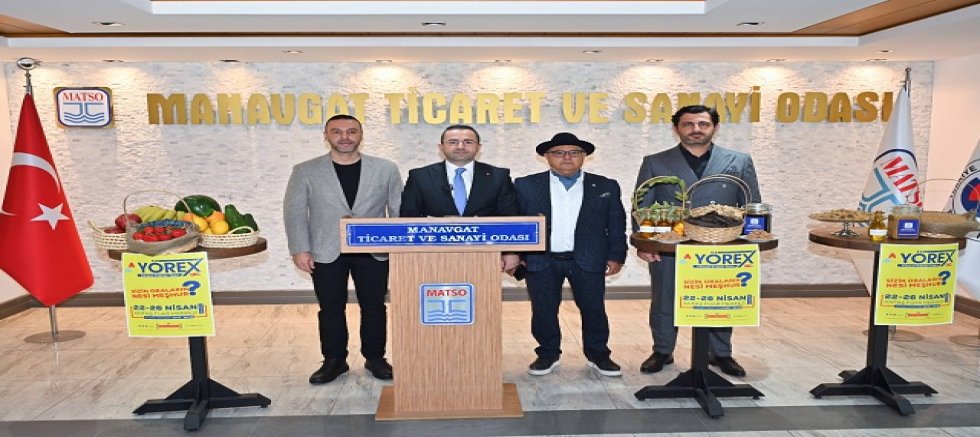 MATSO, YÖREX’TE “MANAVGAT’IN EN İYİLERİ” İLE YERİNİ ALACAK