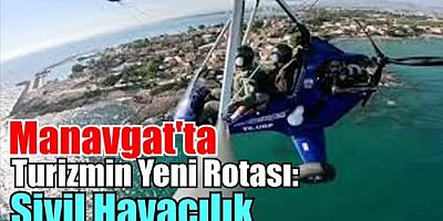 MANAVGAT'TA TURİZMİN YENİ ROTASI:TEKNOFEST KUŞAĞI BU MERKEZDE KANAT AÇIYOR