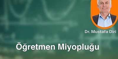 Öğretmen Miyopluğu
